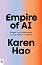 Empire of AI - Karen Hao - �����