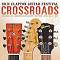 Eric Clapton - Crossroads Guitar Festival 2013 - 2 CD - 
