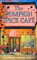 The Pumpkin Spice Cafe - Laurie Gilmore - �����