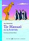 Tio Manuel en la Antartida - Infantiles y Juveniles A1.1 - Jane Cadwallader - ������ �����