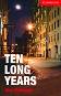 Cambridge English Readers -  1: Beginner/Elementary : Ten Long Years - Alan Battersby - 