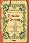 Erzahlungen von beruhmte Schriftsteller: Bruder Grimm - Zweisprachige Erzahlungen - Bruder Grimm - �����