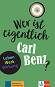Wer ist eigentlich Carl Benz? - Gabi Baier - �����