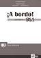 A Bordo! Para Bulgaria - ���� B1.1: ����� �� ������� �� �������� ���� �� 8. ���� + CD - Olga Balboa Sanchez, Raquel Garcia Prieto, Merce Pujol Vila, Galina Hitrova, Daniela Vitanova - ����� �� �������