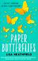 Paper Butterflies - Lisa Heathfield - �����