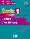 Amis et compagnie - ���� 1 (A1): ������ �������� �� ������� ���� �� 5. ���� : 1 edition - Colette Samson - ������ ��������