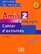 Amis et compagnie - ���� 2 (A1 - A2): ������ �������� �� ������� ���� �� 6. ���� : 1 edition - Colette Samson - ������ ��������