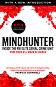 Mindhunter: Inside the FBI Elite Serial Crime Unit - John Douglas, Mark Olshaker - �����