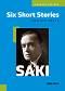 Six Short Stories and Six Tests - Saki - �����