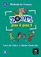 Zoom Pas a Pas -  5 (A2.1 - A2.2):     :      - Gwendoline Le Ray, Claire Quesney, Manuela Ferreira Pinto, Jean-Francois Mouliere, Jose Segura - 
