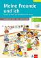 Meine Freunde und ich - Neue Ausgabe: ����� �� ������� - Rosella Benati, Gabriele Kniffka, Traudel Sieber, Gesa Siebert-Ott - ����� �� �������
