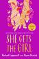 She Gets the Girl - Rachael Lippincott, Alyson Derrick - 