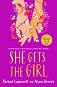 She Gets the Girl - Rachael Lippincott, Alyson Derrick - �����