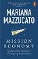 Mission Economy - Mariana Mazzucato - �����
