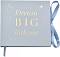  Widdop Bingham Dream Big - 50    10 x 15 cm,   Bambino - 
