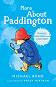 More About Paddington - Michael Bond - ������ �����