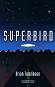 Cambridge English Readers - ���� 2: Elementary/Lower : Superbird - Brian Tomlinson - �����