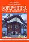 Koprivshtitsa - storia e architettura - Viara Kandjieva, Antoniy Handjiyski - �����