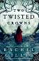 Two Twisted Crowns - Rachel Gillig - �����