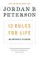 12 Rules for Life: An Antidote to Chaos - Jordan B. Peterson - 