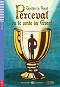 Perceval ou le conte du Graal - Juniors A2 - Chretien de Troyes - ������ �����