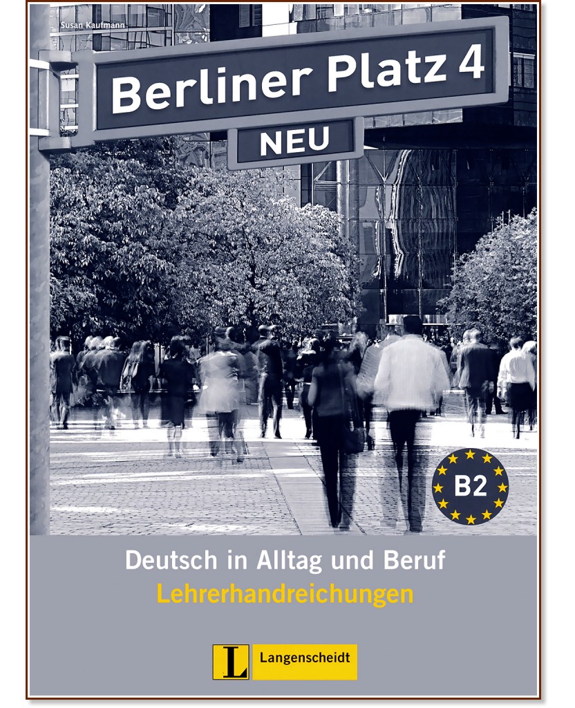 Berliner Platz Neu -  4 (B2):       - Susan Kaufmann -   