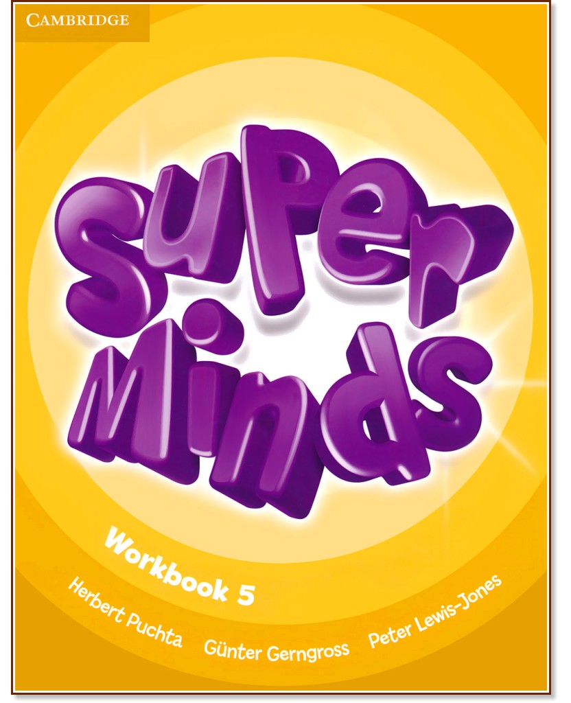 Super Minds -  5 (A2):      - Herbert Puchta, Gunter Gerngross, Peter Lewis-Jones -  