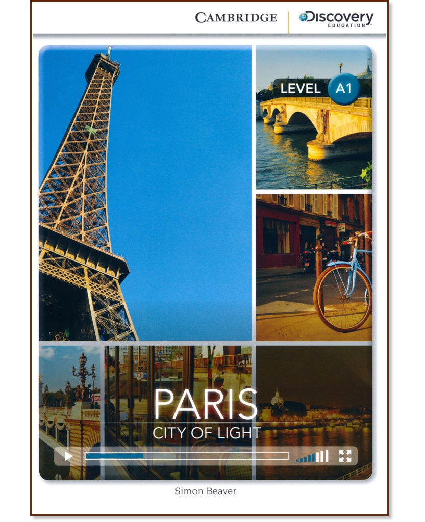 Cambridge Discovery Education Interactive Readers - Level A1: Paris. City of Light - Simon Beaver - 