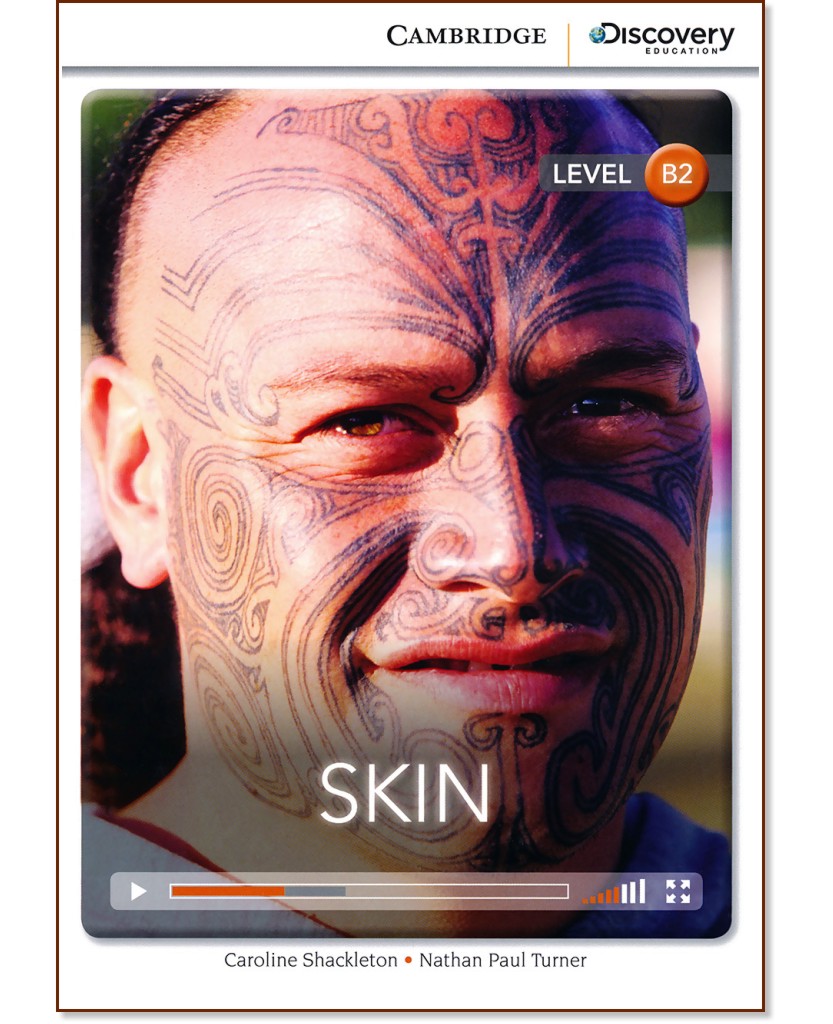 Cambridge Discovery Education Interactive Readers - Level B2: Skin - Caroline Shackleton, Nathan Paul Turner - 