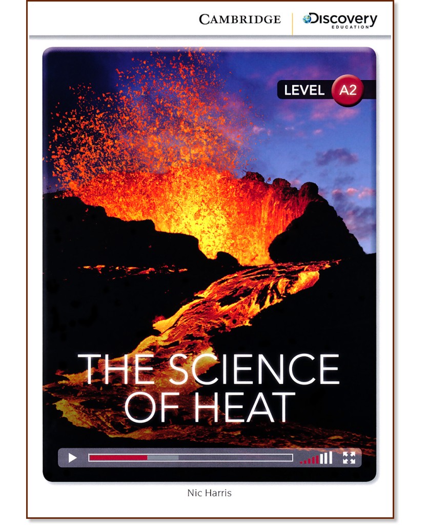 Cambridge Discovery Education Interactive Readers - Level A2: The Science of Heat - Nic Harris - 