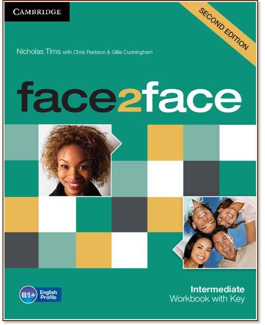 face2face - Intermediate (B1+):      : Second Edition - Nicholas Tims, Chris Redston, Gillie Cunningham -  