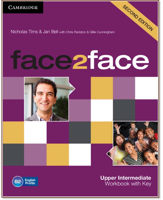 face2face - Upper Intermediate (B2):   :      - Second Edition - Nicholas Tims, Chris Redston, Gillie Cunningham, Jan Bell -  