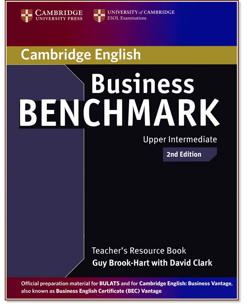 Business Benchmark:      - Second Edition :  Upper Intermediate:    - Guy Brook-Hart, David Clark - 