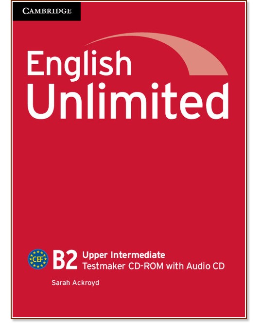 English Unlimited - Upper-Intermediate (B2): CD-ROM        +  CD - Sarah Ackroyd - 