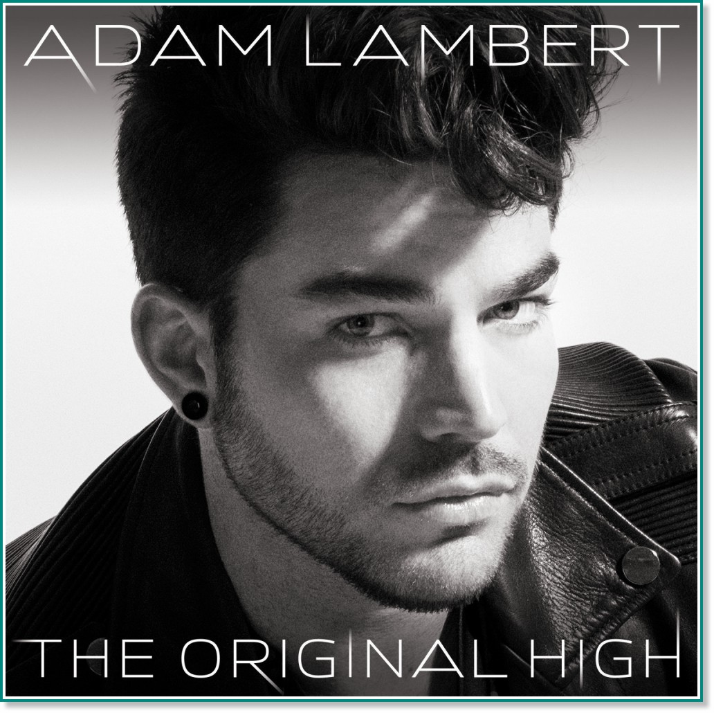 Adam Lambert - The Original High - Clean Version - 