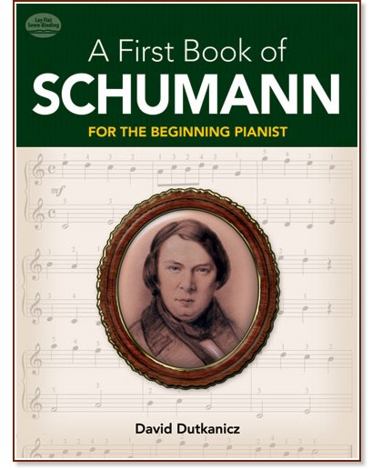 A First Book of Schumann for the Beginning Pianist - David Dutkanicz - 