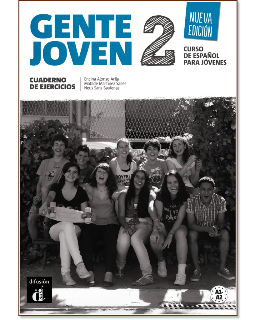 Gente Joven -  2 (A1 - A2):      : Nueva Edicion - Encina Alonso Arija, Matilde Martinez Salles, Neus Sans Baulenas -  