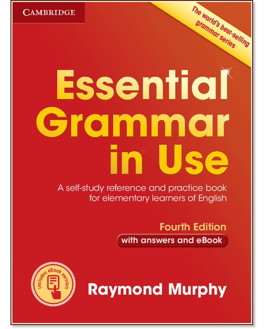 Essential Grammar in Use - Fourth Edition :  A1 - B1:     - Raymond Murphy - 