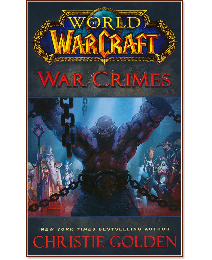 WarCraft: War Crimes - Christie Golden - 