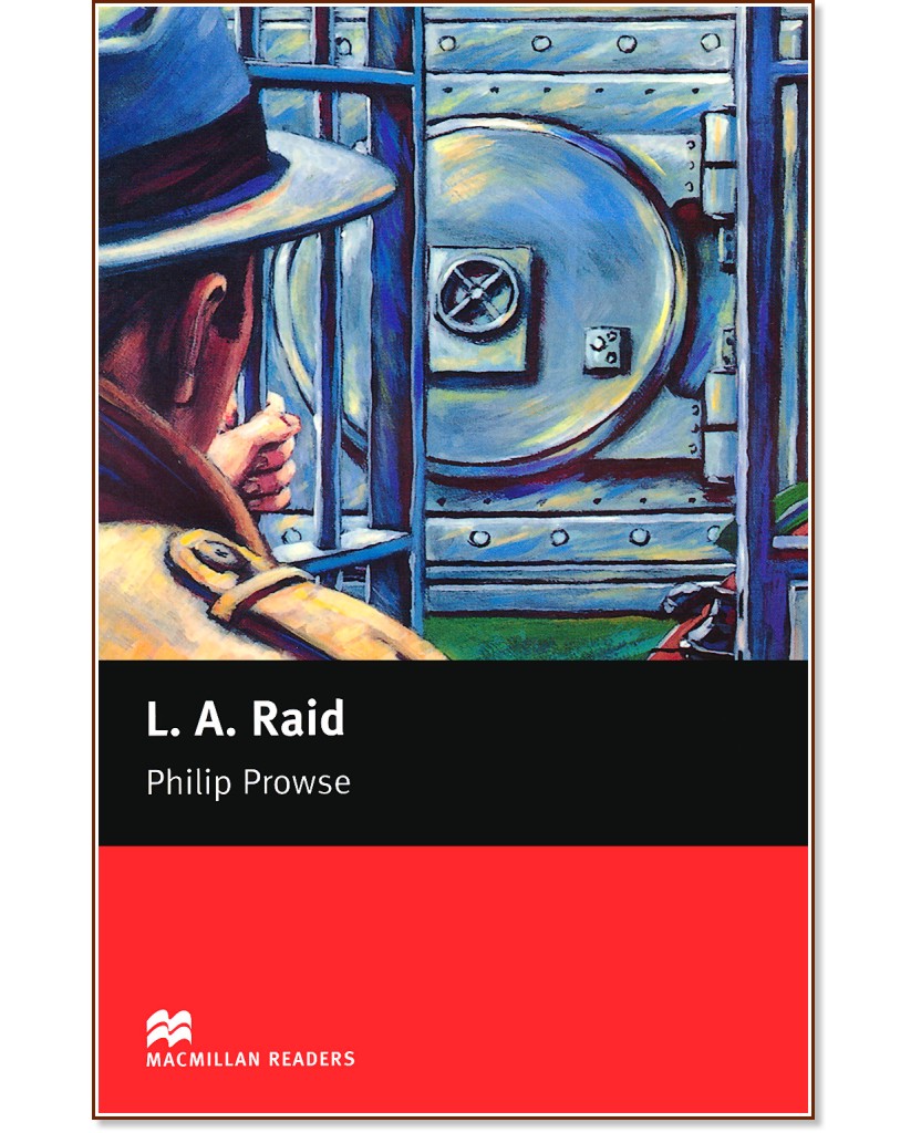 Macmillan Readers - Beginner: L. A. Raid - Philip Prowse - 