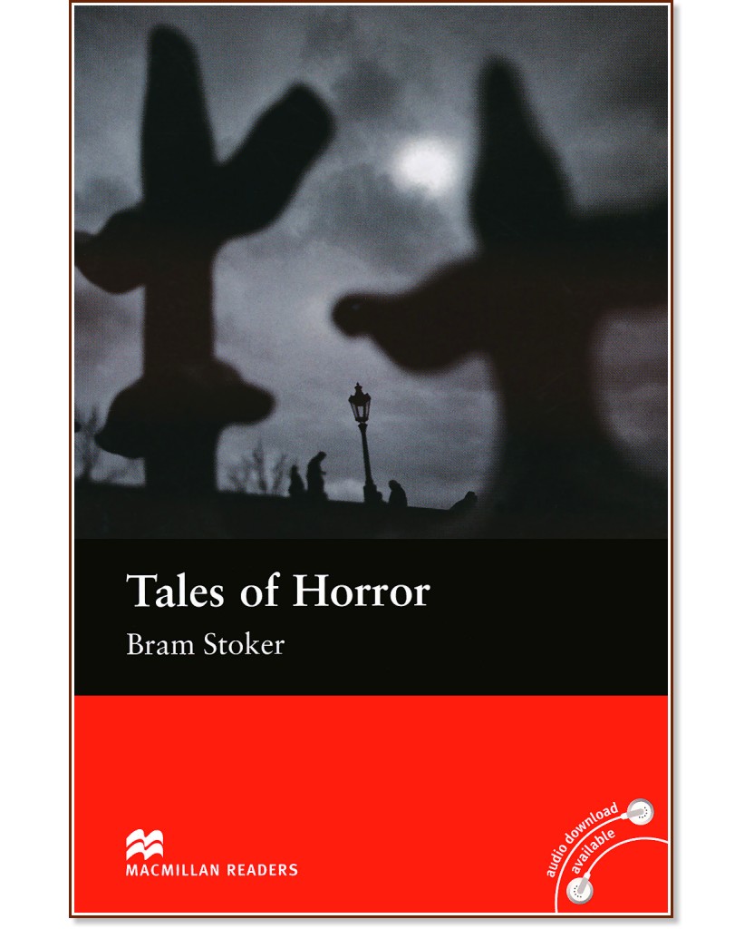 Macmillan Readers - Elementary: Tales of Horror - Bram Stoker - 