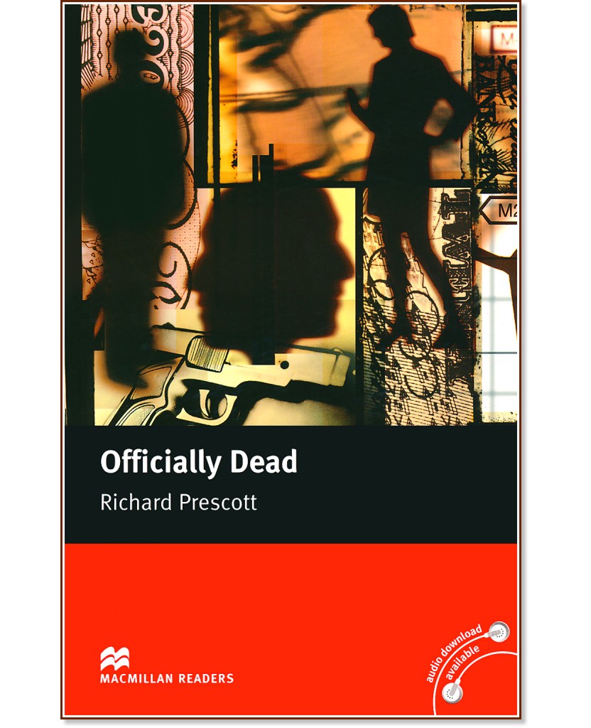Macmillan Readers - Upper Intermediate: Officially Dead - Richard Prescott - 