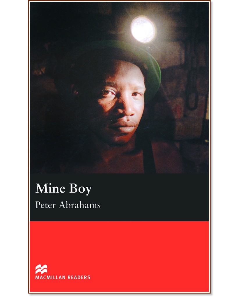 Macmillan Readers - Upper Intermediate: Mine Boy - Peter Abrahams - 