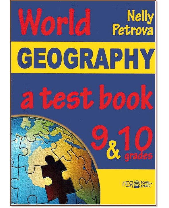       9.  10.  : World Geography - a test book for 9th and 10th grades -   - 