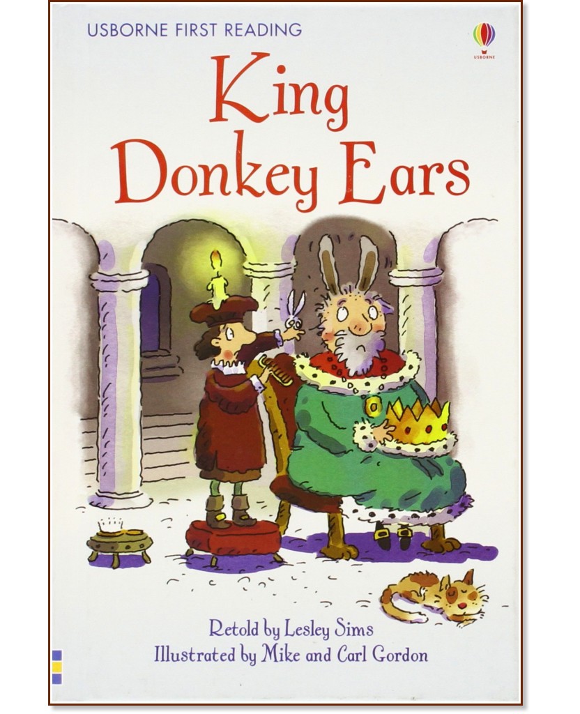 Usborne First Reading - Level 2: King Donkey Ears - Lesley Sims - 