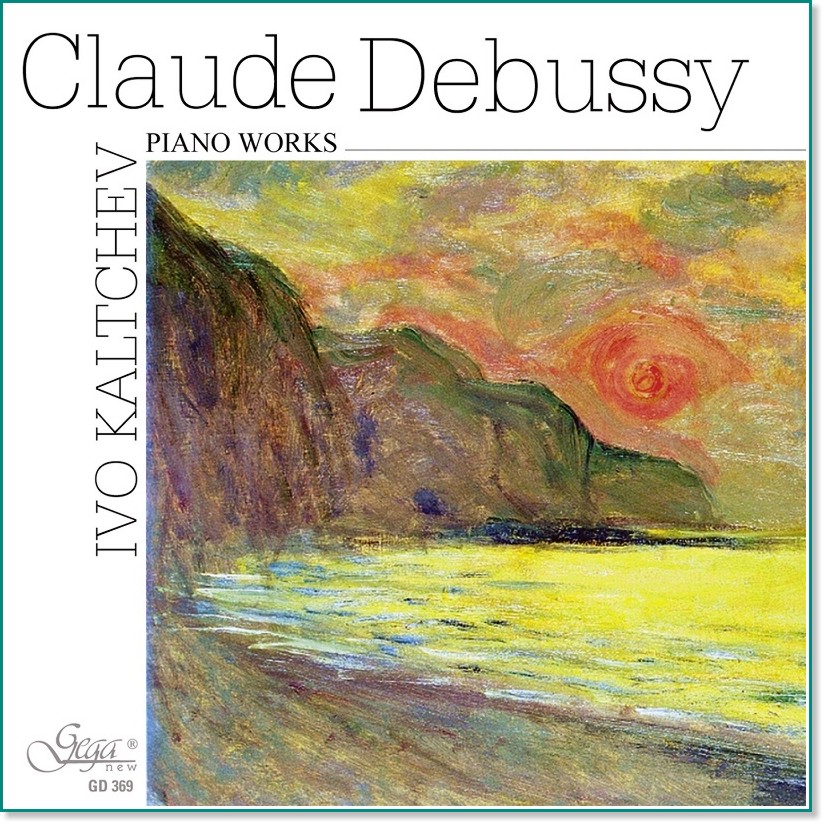 Ivo Kalchev - Claude Debussy. Piano Work - 