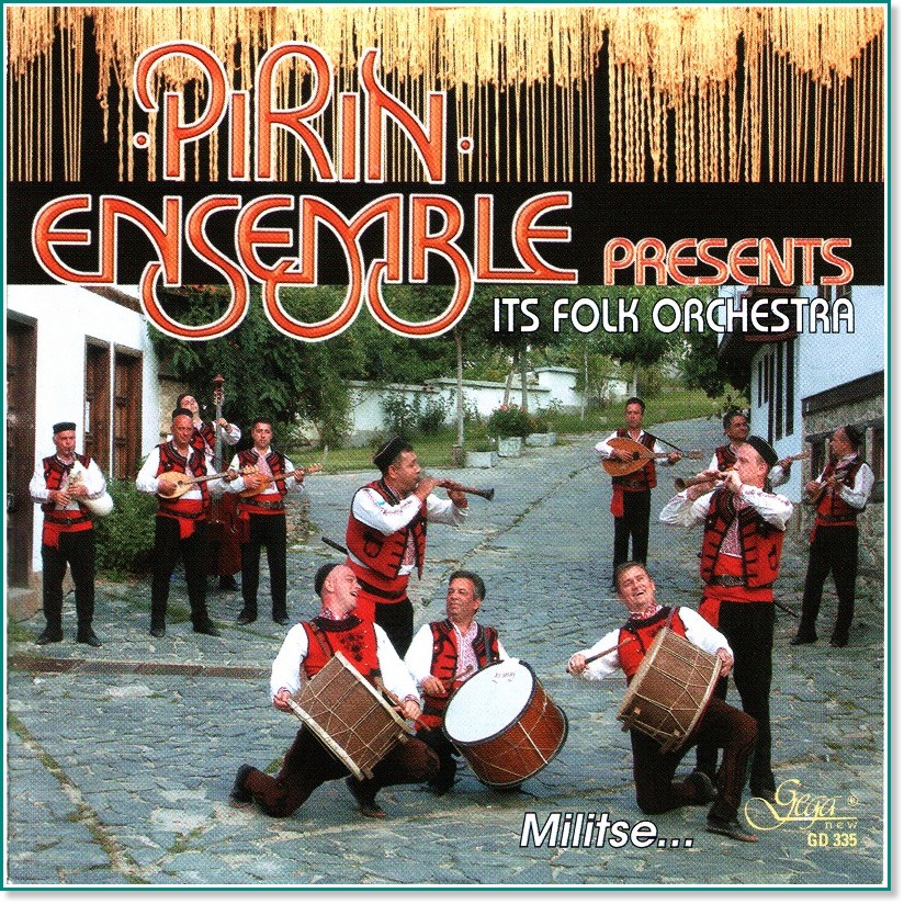 Pirin Ensemble - Its Folk Orchestra: Militse... - 