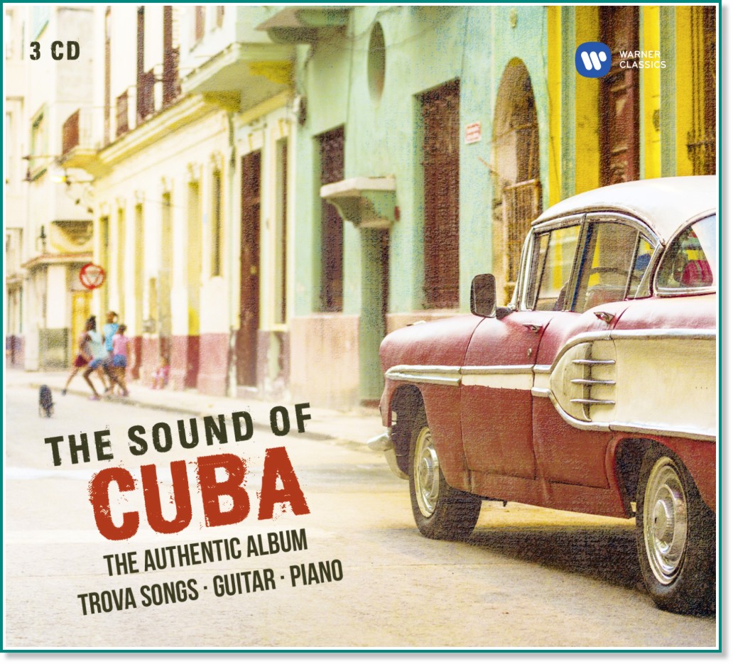 The Sound of Cuba - The Authentic Album. Trova Songs, Guitar, Piano - 3 CDs - 