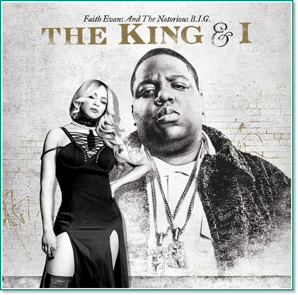 The King & I - Faith Evans And Notorious B.I.G. - 