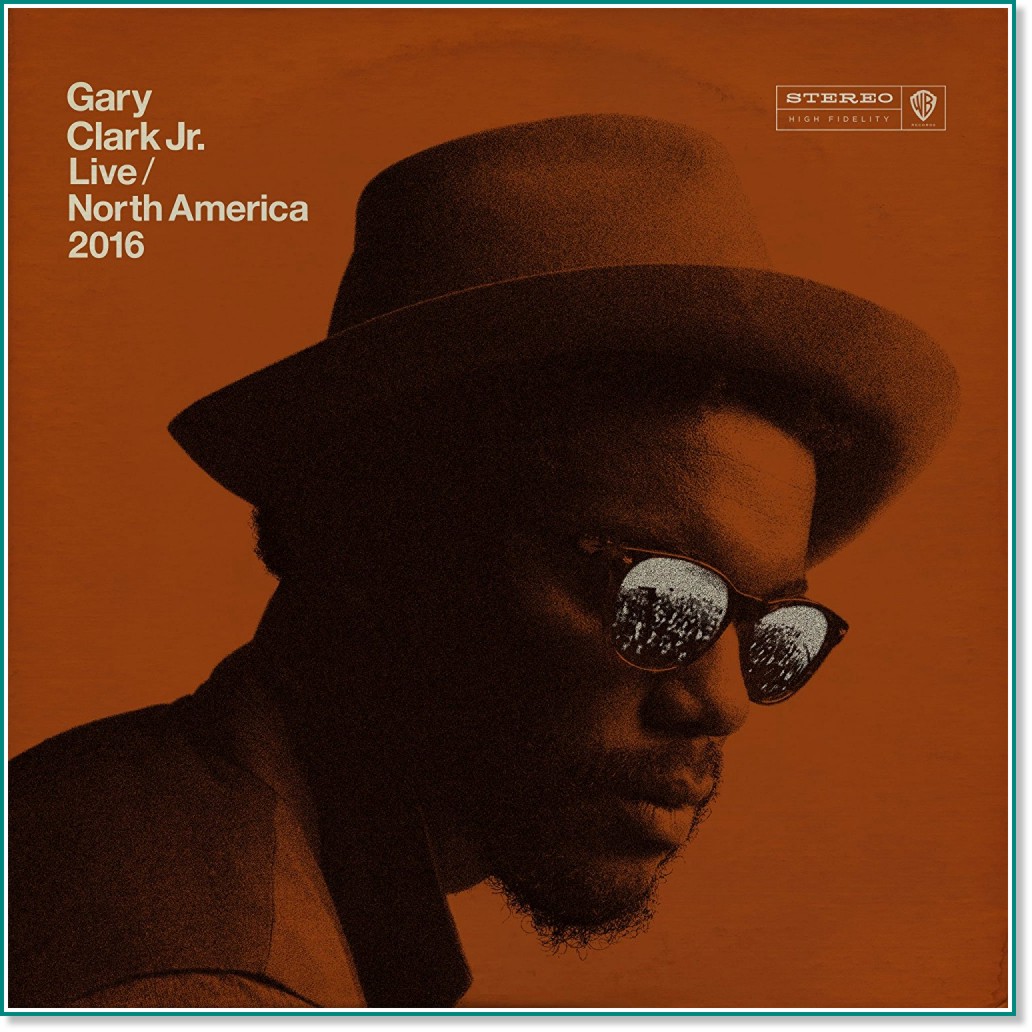 Gary Clark Jr - Live North America 2016 - 